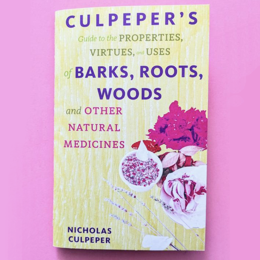 Culpeper's Guide to Barks, Roots, Woods