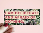I am Deliberate, Audre Lorde Quote Vinyl Sticker
