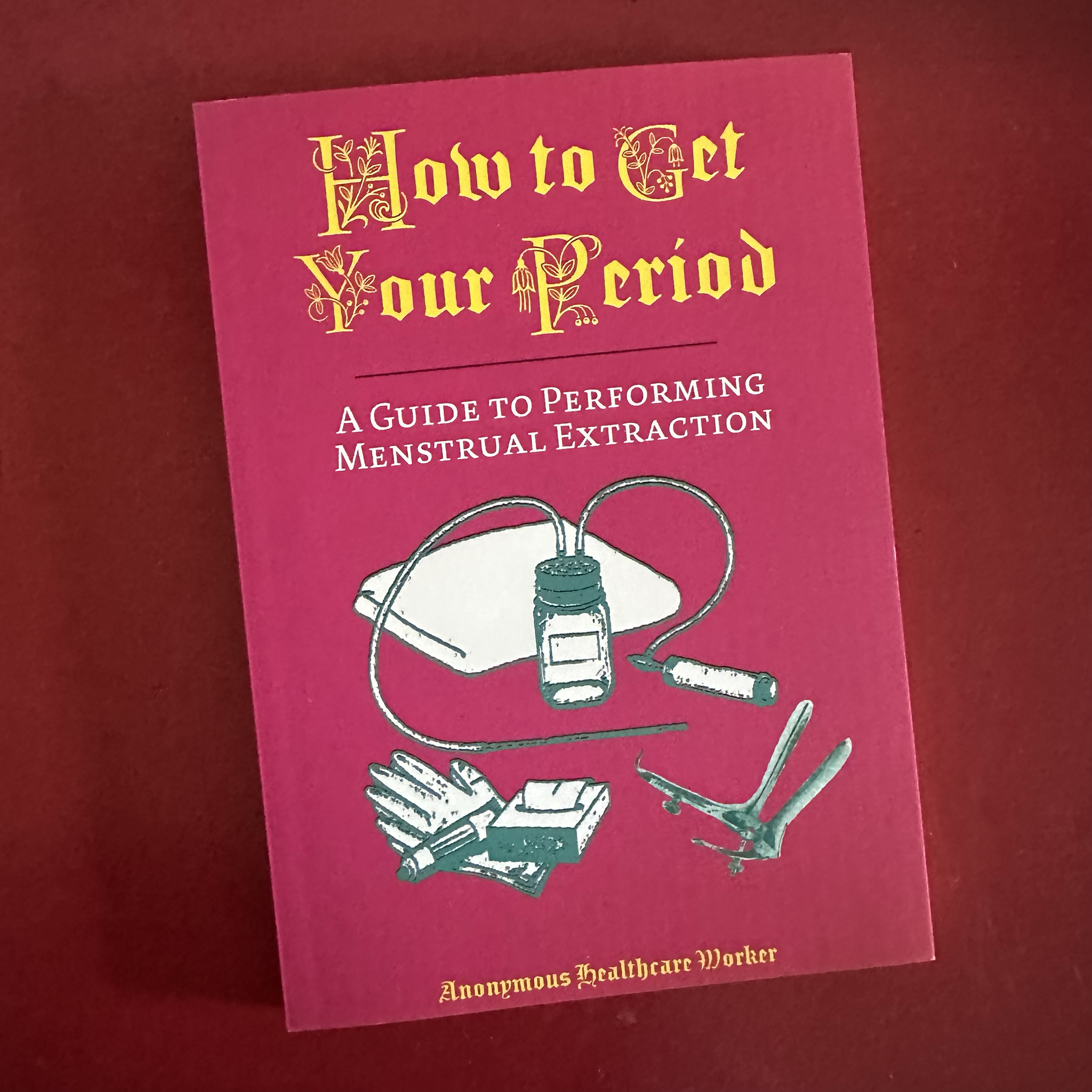 How To Get Your Period: A Guide to Performing Menstrual Extraction